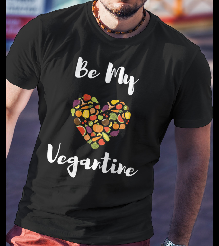 Be My Vegantine Heart Filled With Colorful Vegetables And Fruits T-Shirt
