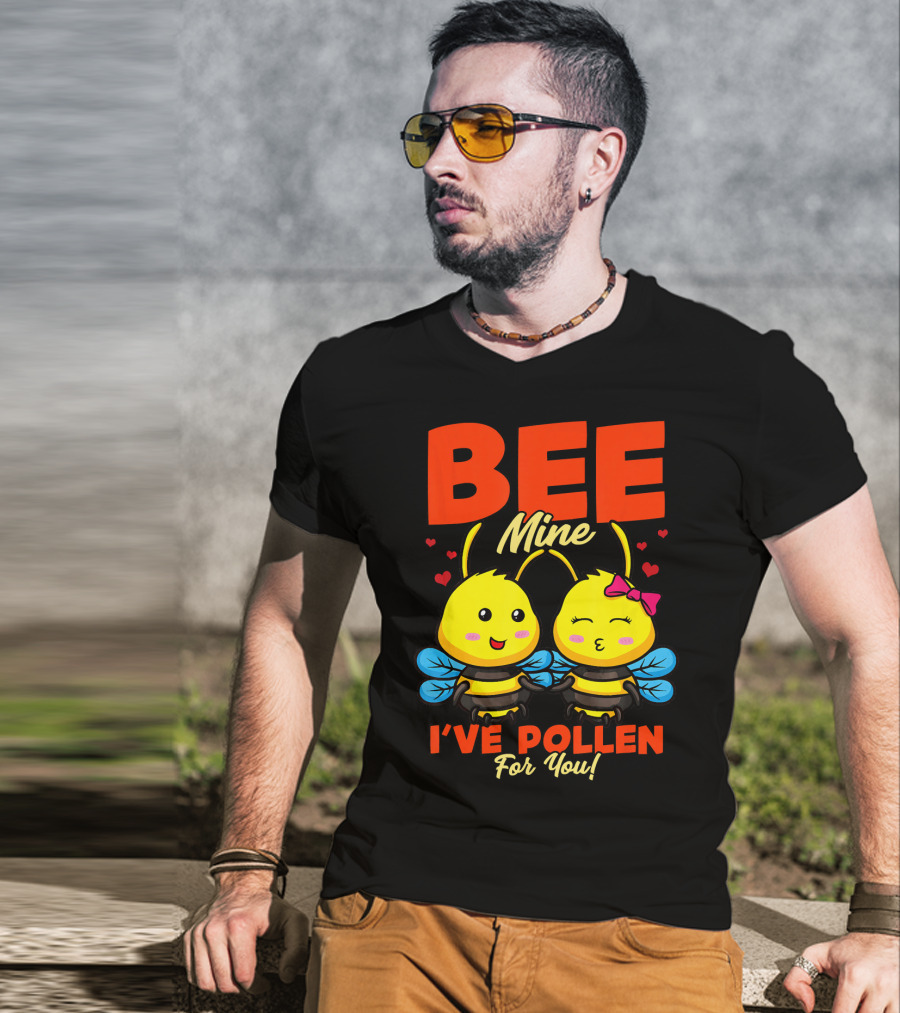 Bee Mine I've Pollen For You Funny Valentine T-Shirt