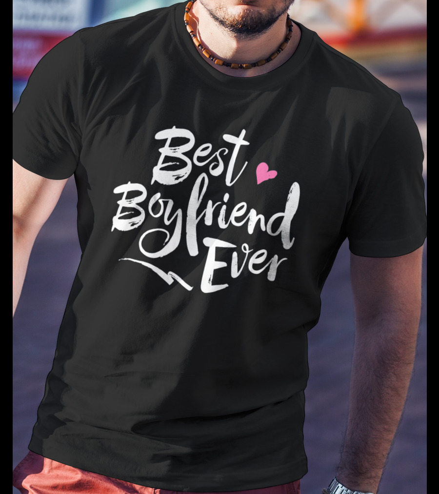 Best Boyfriend Ever Valentine Heart T-Shirt