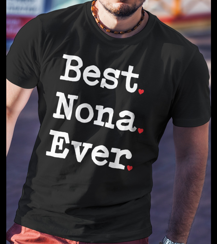 Best Nona Ever Valentin Hearts T-Shirt