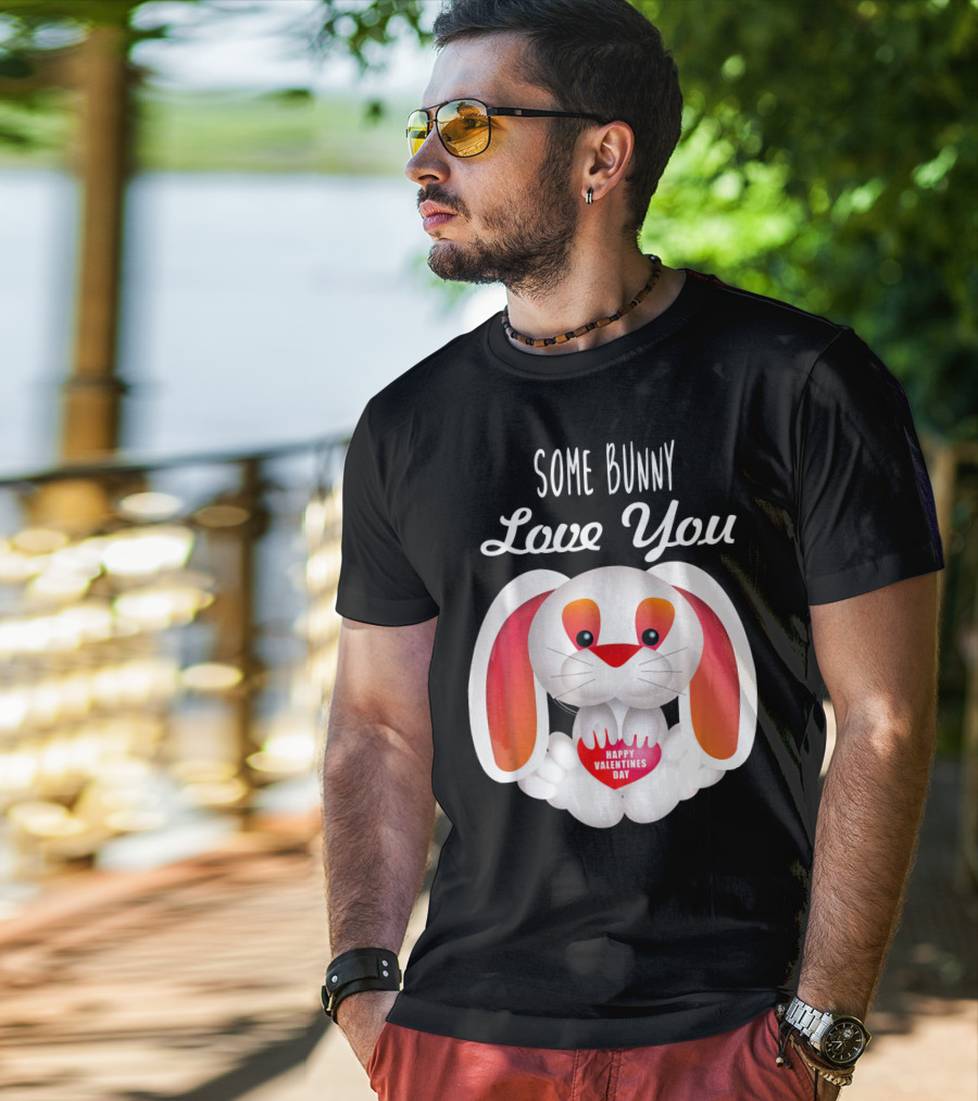 Some Bunny Love You Happy Valentines Day T-Shirt