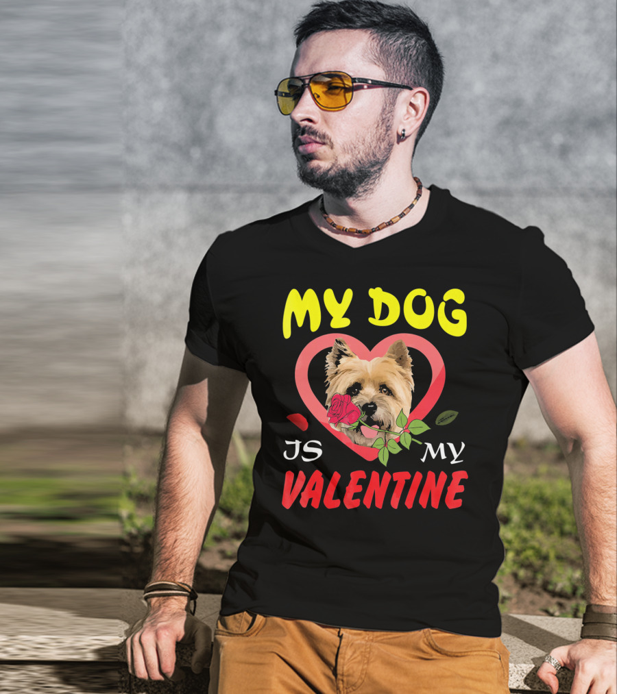 My Dog Is My Valentine Cairn Terrier Hearts T-Shirt