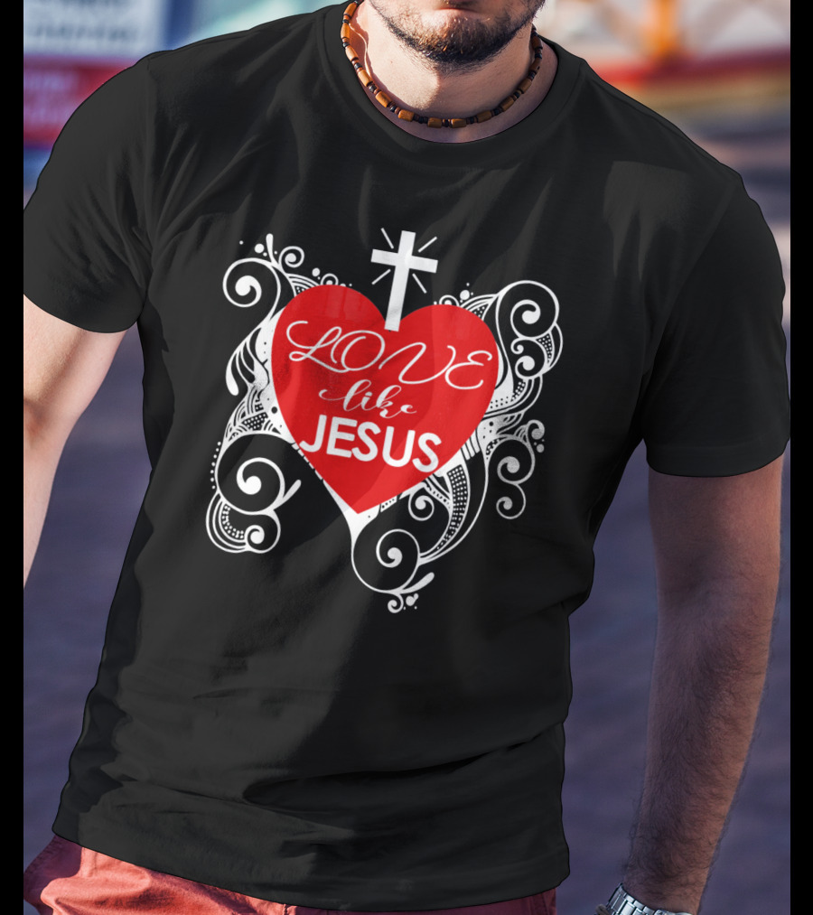 LOVE Like Jesus Christian Valentine Heart Cross Swirls T-Shirt