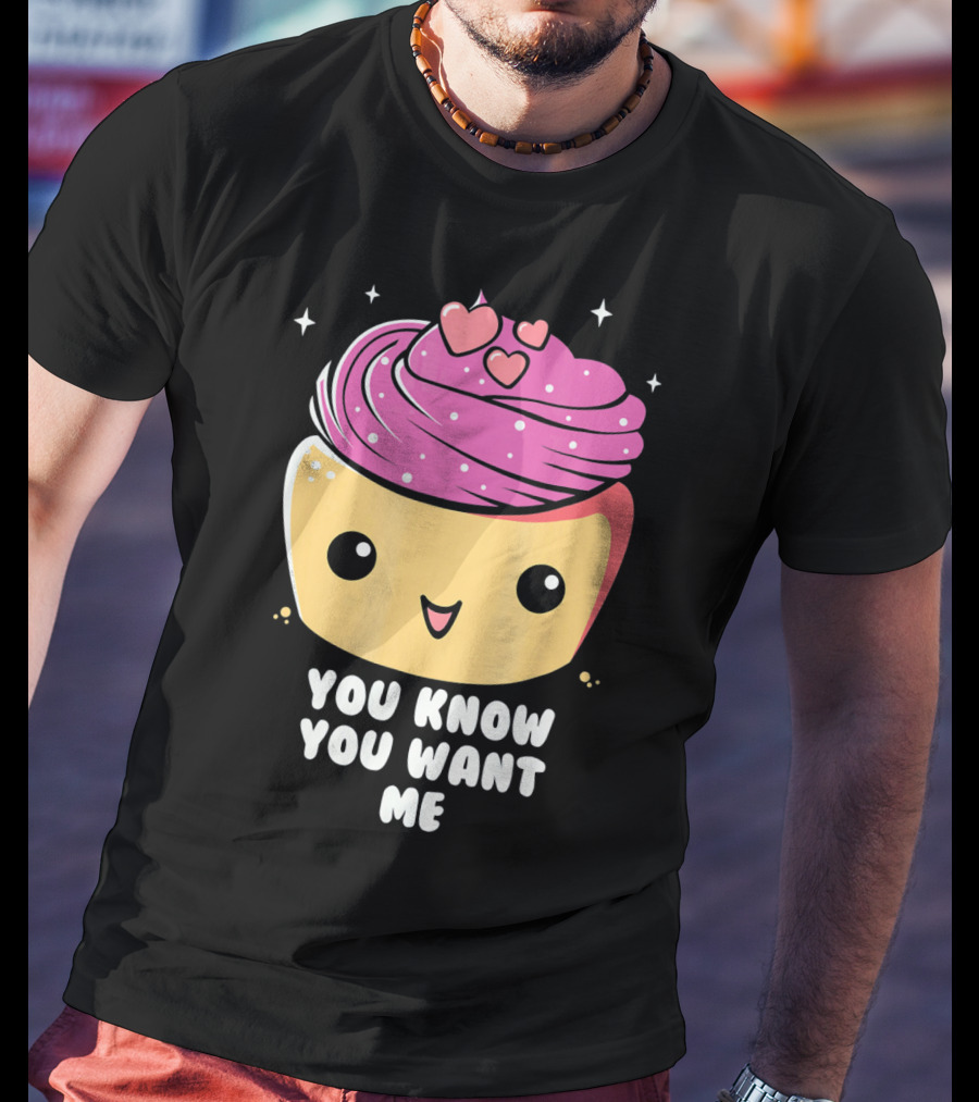 Cupid Cupcake You Know You Want Me Food Lover Baking T-Shirt