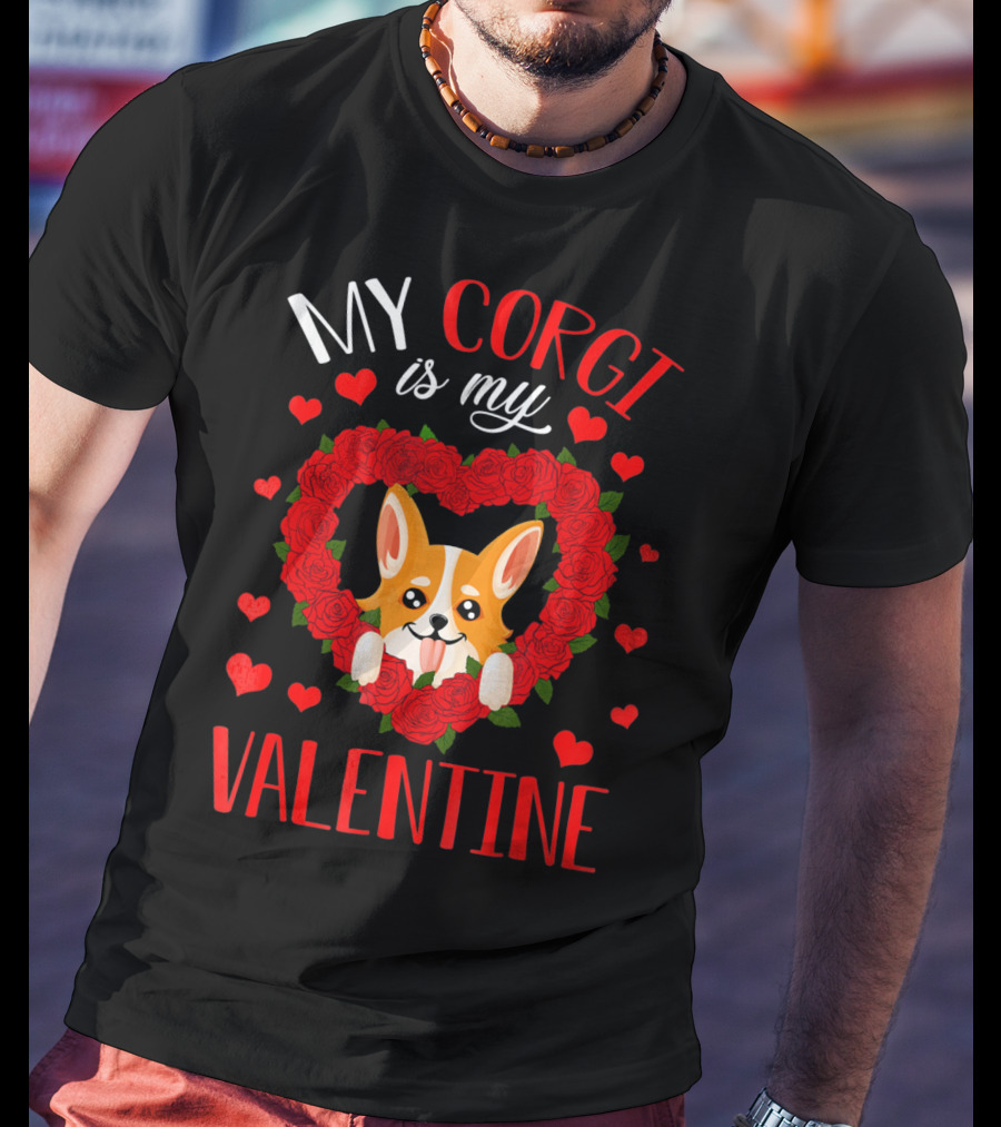 My Corgi Is My Valentine Heart Roses T-Shirt