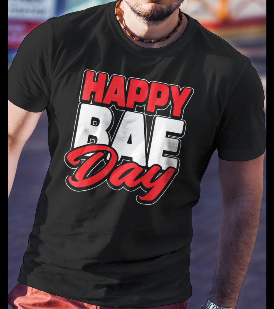 Happy Bae Day Couples His Her Valentine's Day T-Shirt