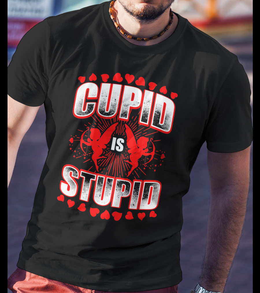 Cupid Is Stupid Anti Valentine Long With Heart And Cupid Graphics T-Shirt