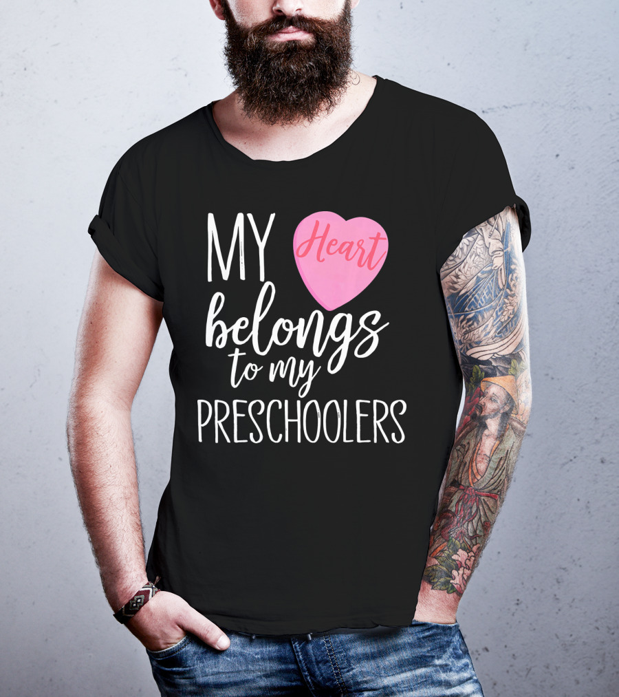 My Heart Belongs To My Preschoolers Cute Preschool Teacher T-Shirt