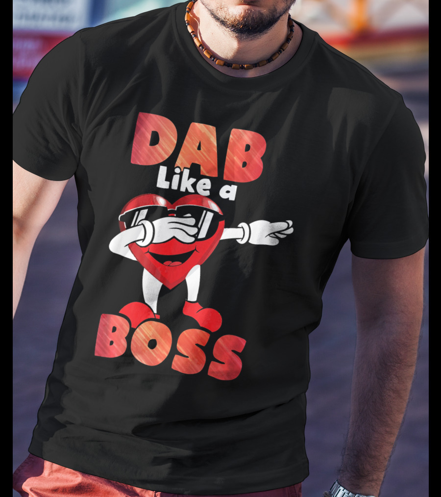 Dab Like A Boss Heart Valentine Day T-Shirt