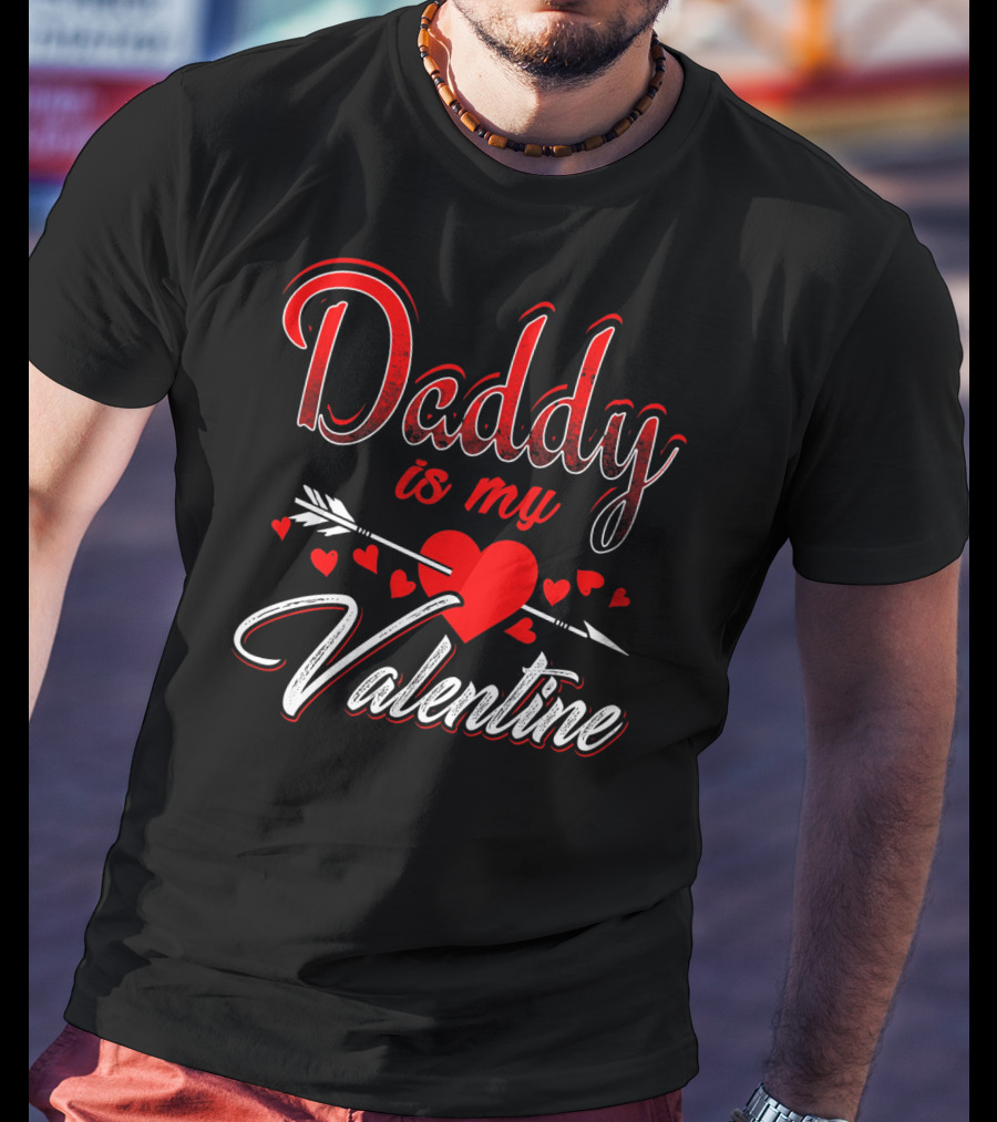 Daddy Is My Valentine Heart Arrow Kids Son T-Shirt