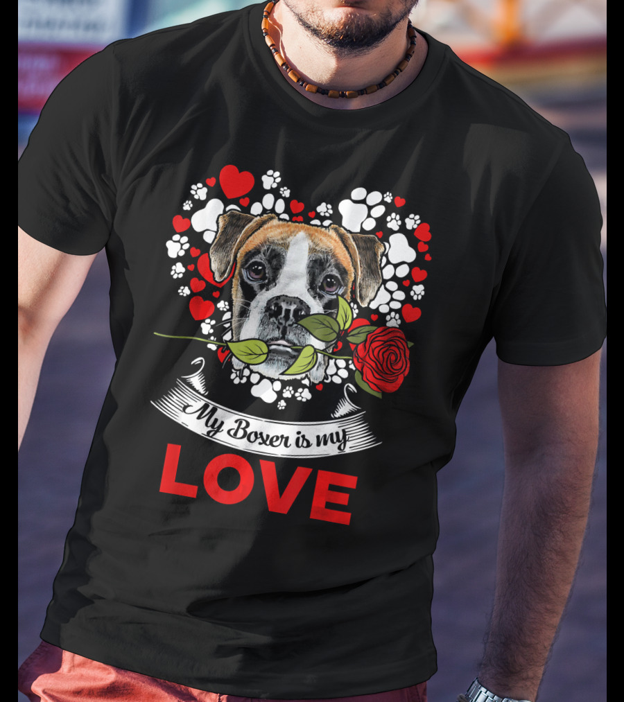 Dog Lover For Womens My Boxer Is My Love T-Shirt