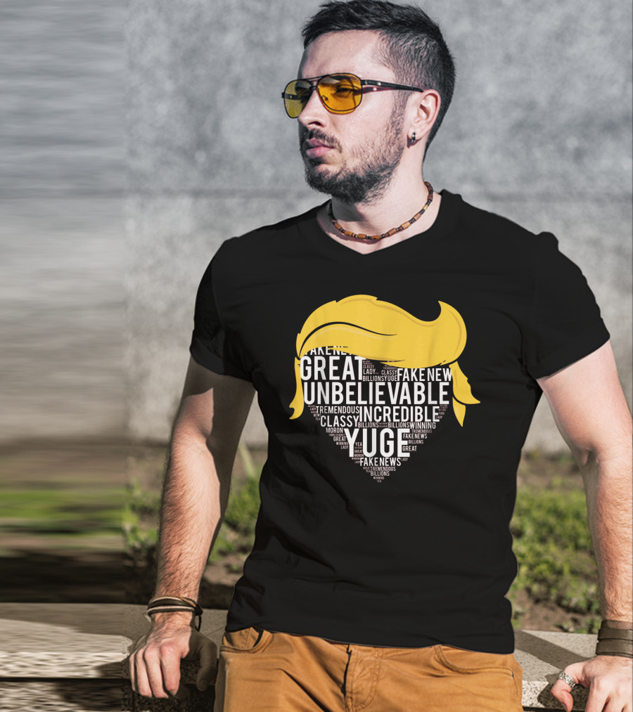 Great Unbelievable Incredible Yuge Fake News Billions Winning T-Shirt
