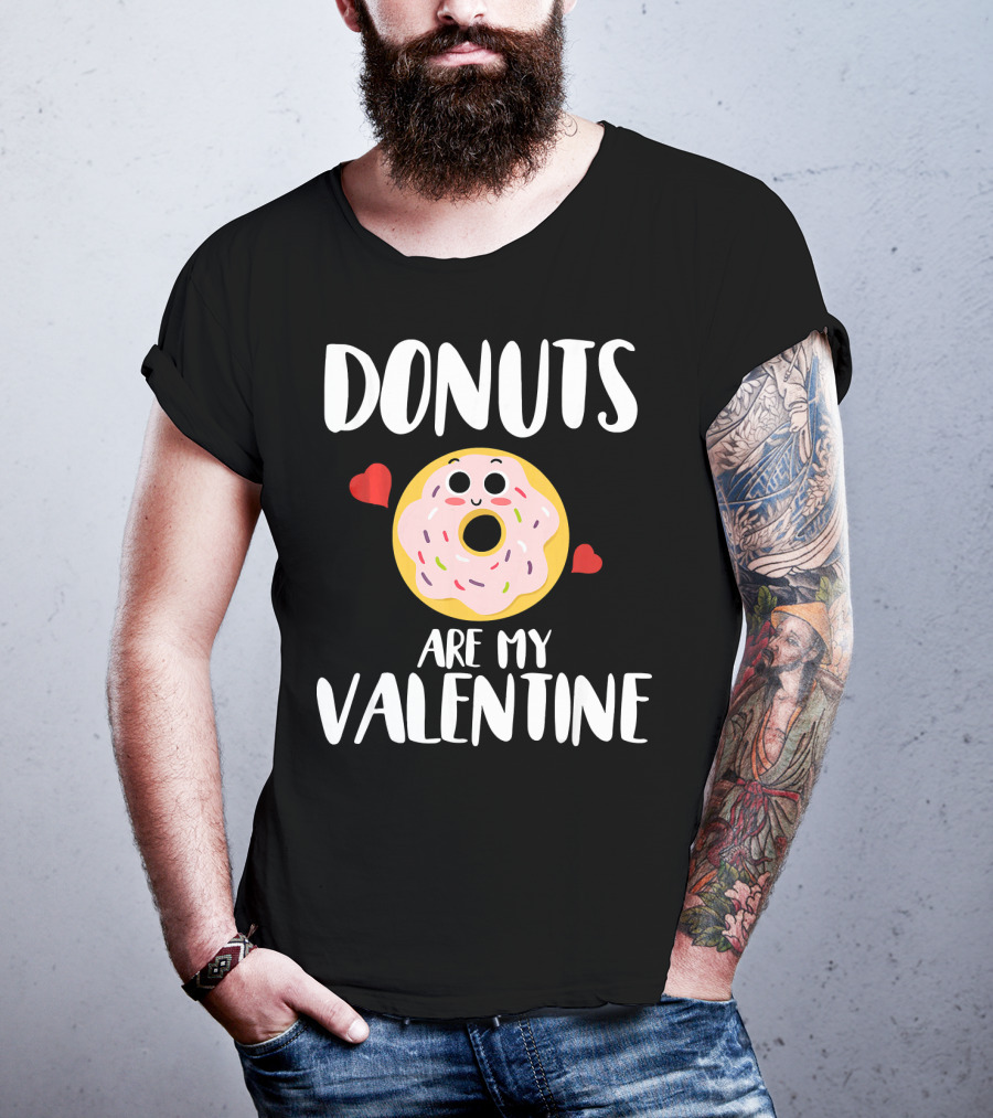 Donuts Are My Valentine Funny Valentine's Day With Cute Donut And Hearts T-Shirt
