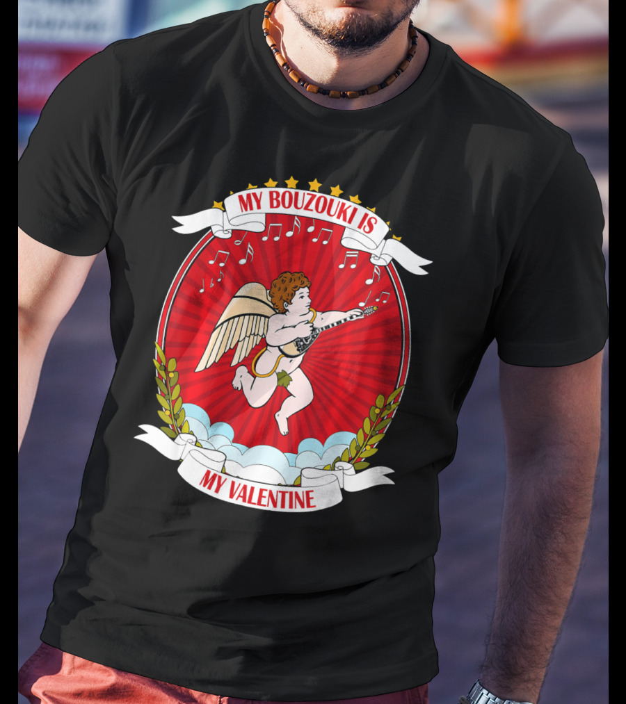 My Bouzouki Is My Valentine Cherub With Wings And Musical Notes T-Shirt