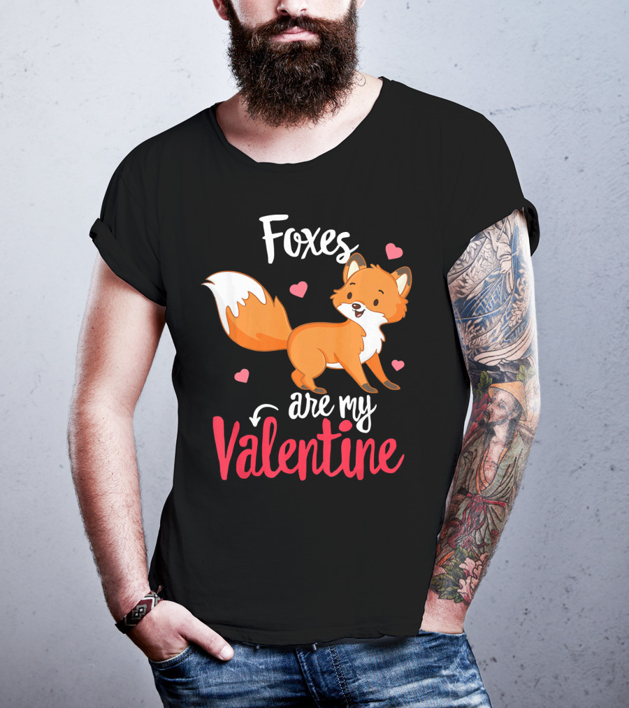 Foxes Are My Valentine Funny Valentines Hearts Cute Fox T-Shirt