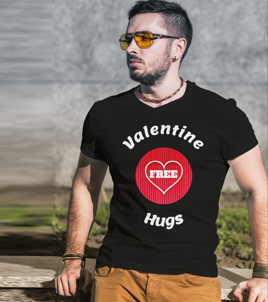 Valentine Hugs Free Heart Design Funny Valentines T-Shirt