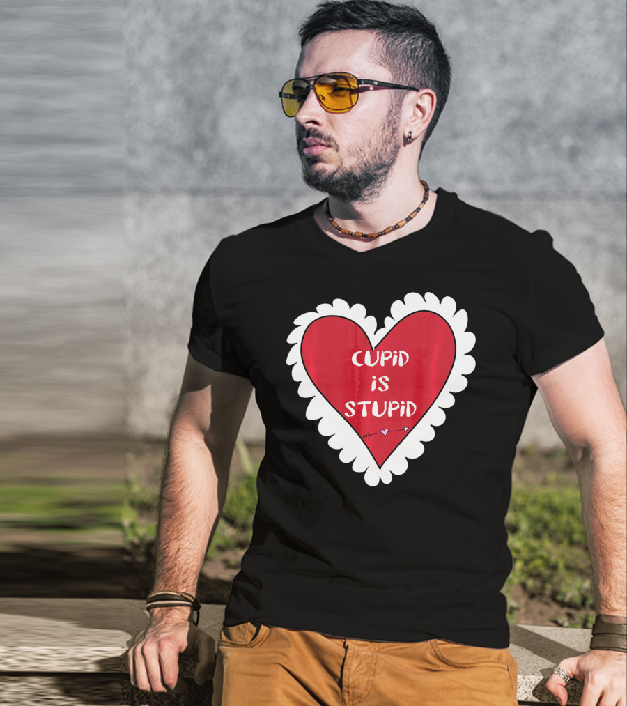 Funny Anti Valentines Day Cupid Is Stupid Heart T-Shirt