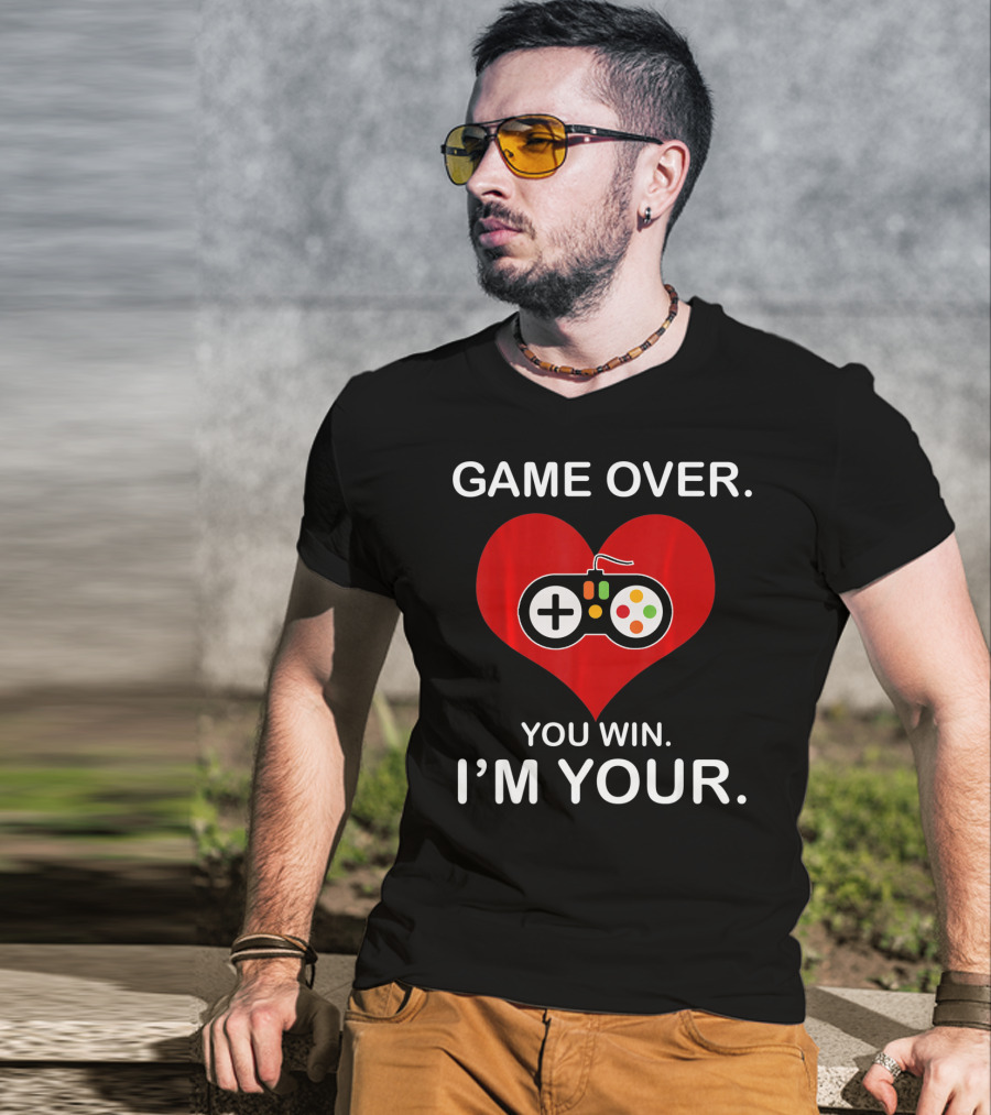 Game Over You Win I'm Your Funny Gamer Valentin T-Shirt