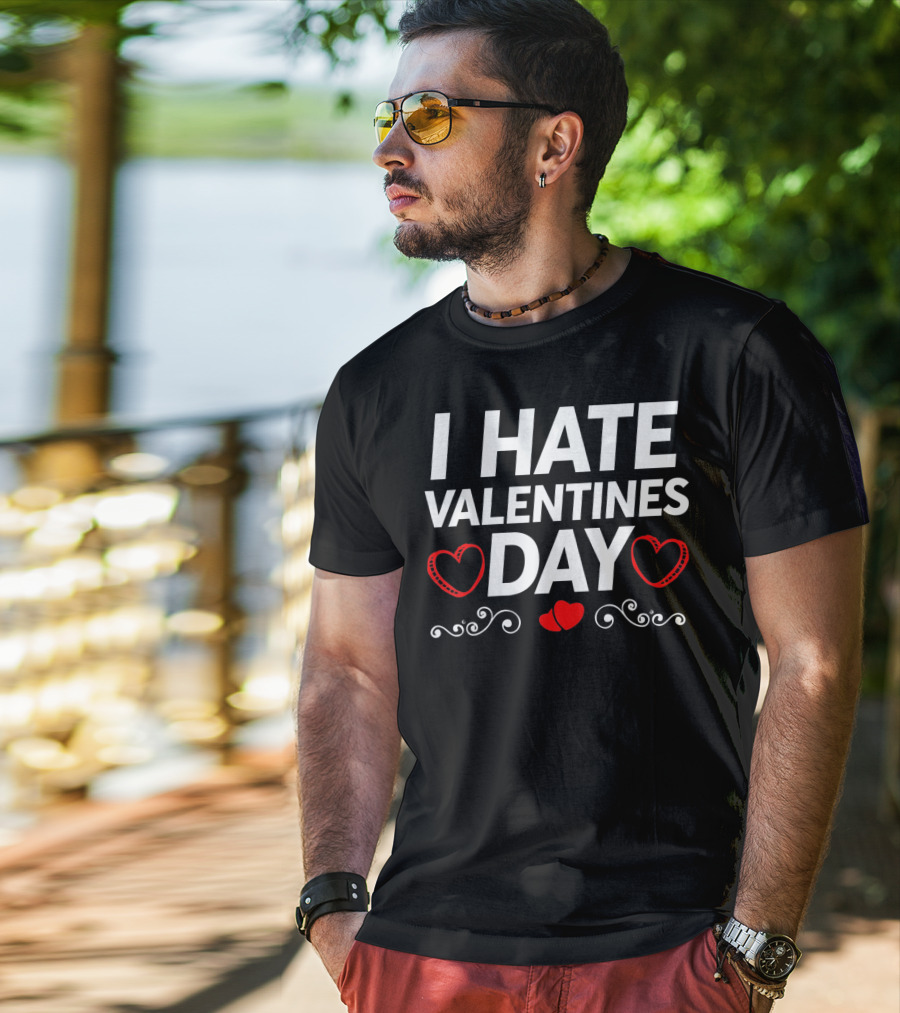 I Hate Valentines Day Funny Grumpy Hater Hearts T-Shirt