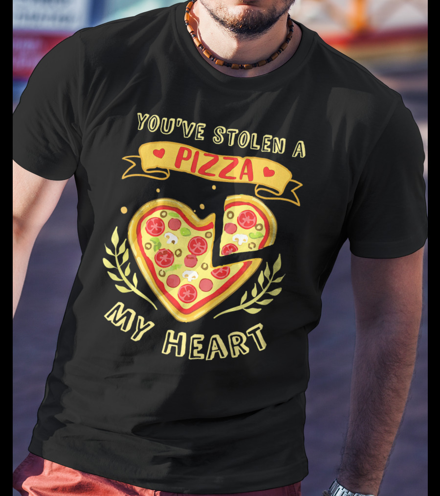 You've Stolen A Pizza My Heart Valentine's Day T-Shirt
