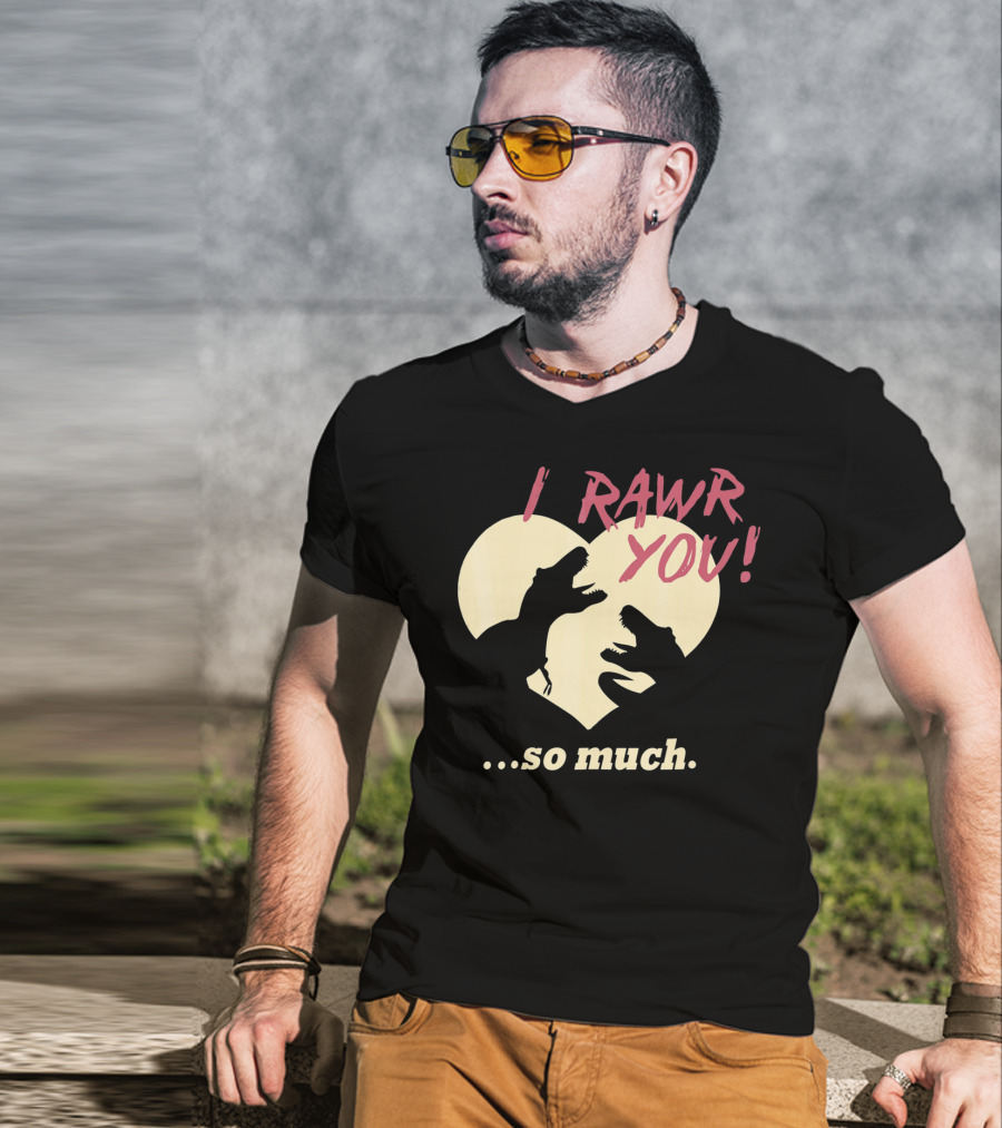 I RAWR YOU Dinosaur Valentine Heart Silhouette So Much T-Shirt