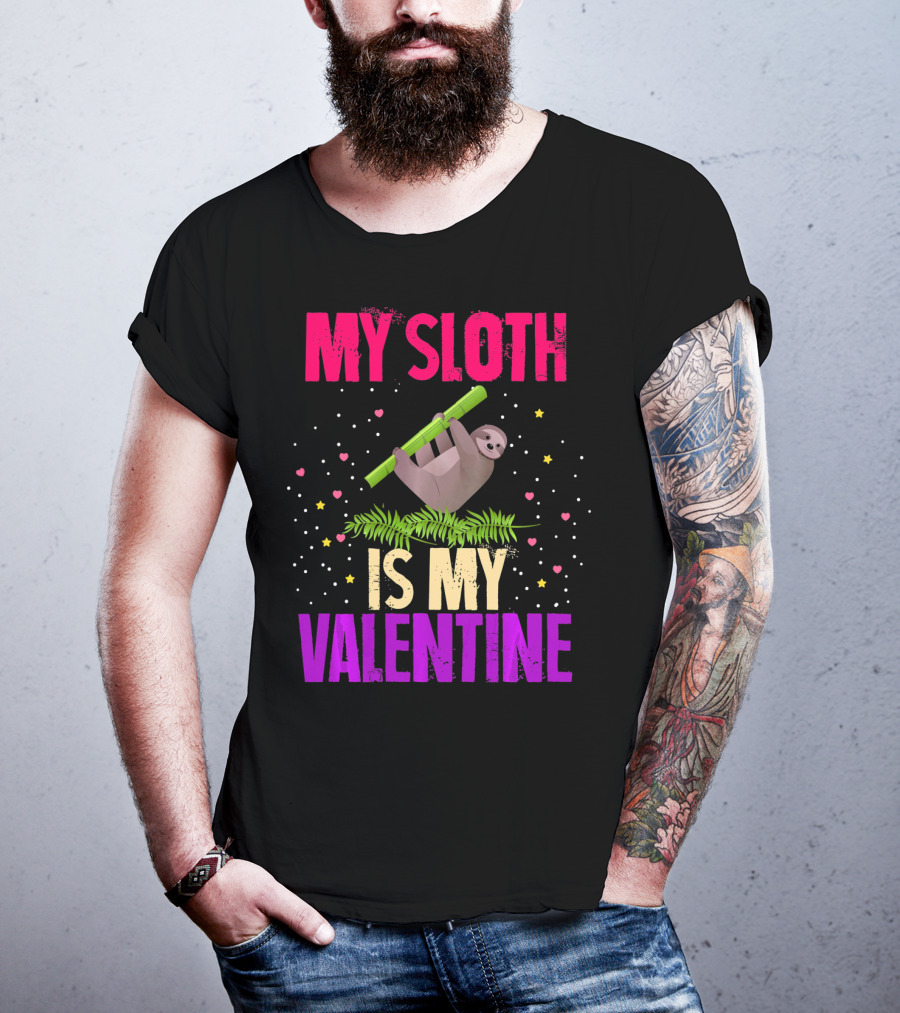 My Sloth Is My Valentine T-Shirt