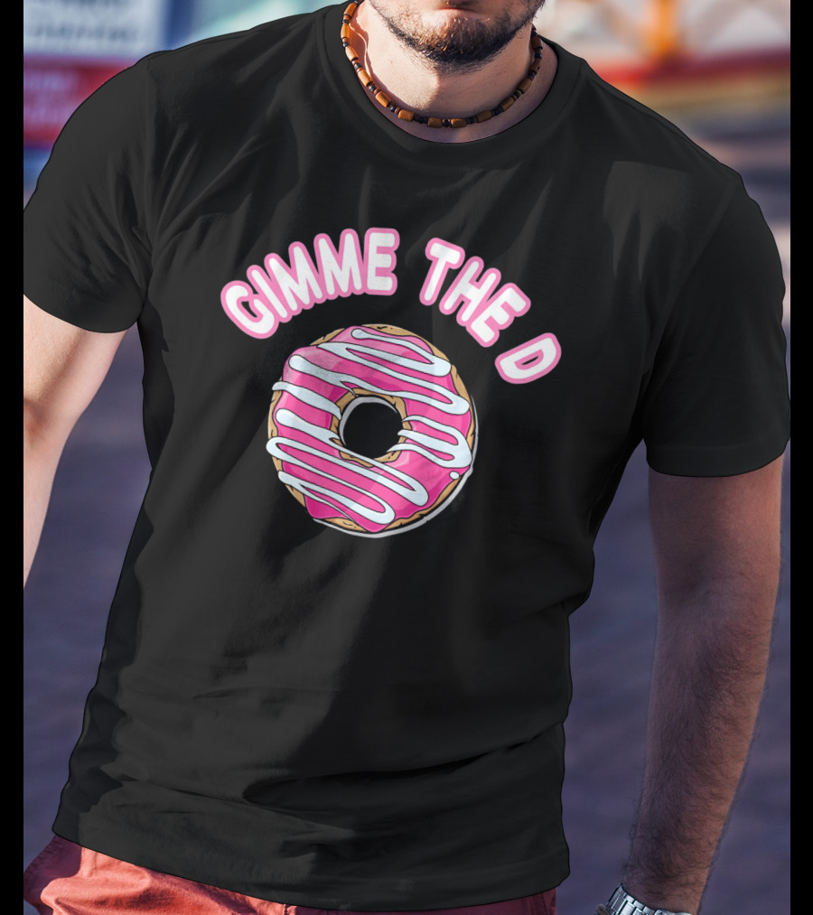 Gimme The D Pink Frosted Donut Anti Valentine T-Shirt