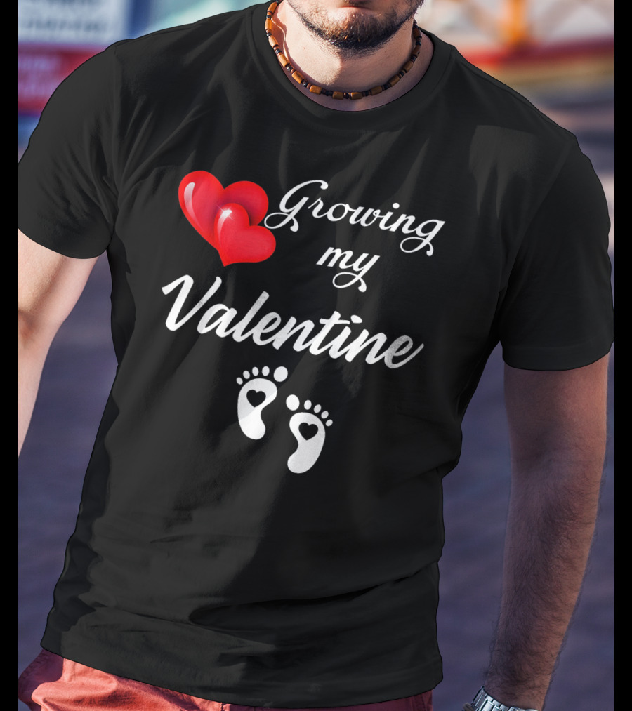 Growing My Valentine Heart And Baby Feet T-Shirt