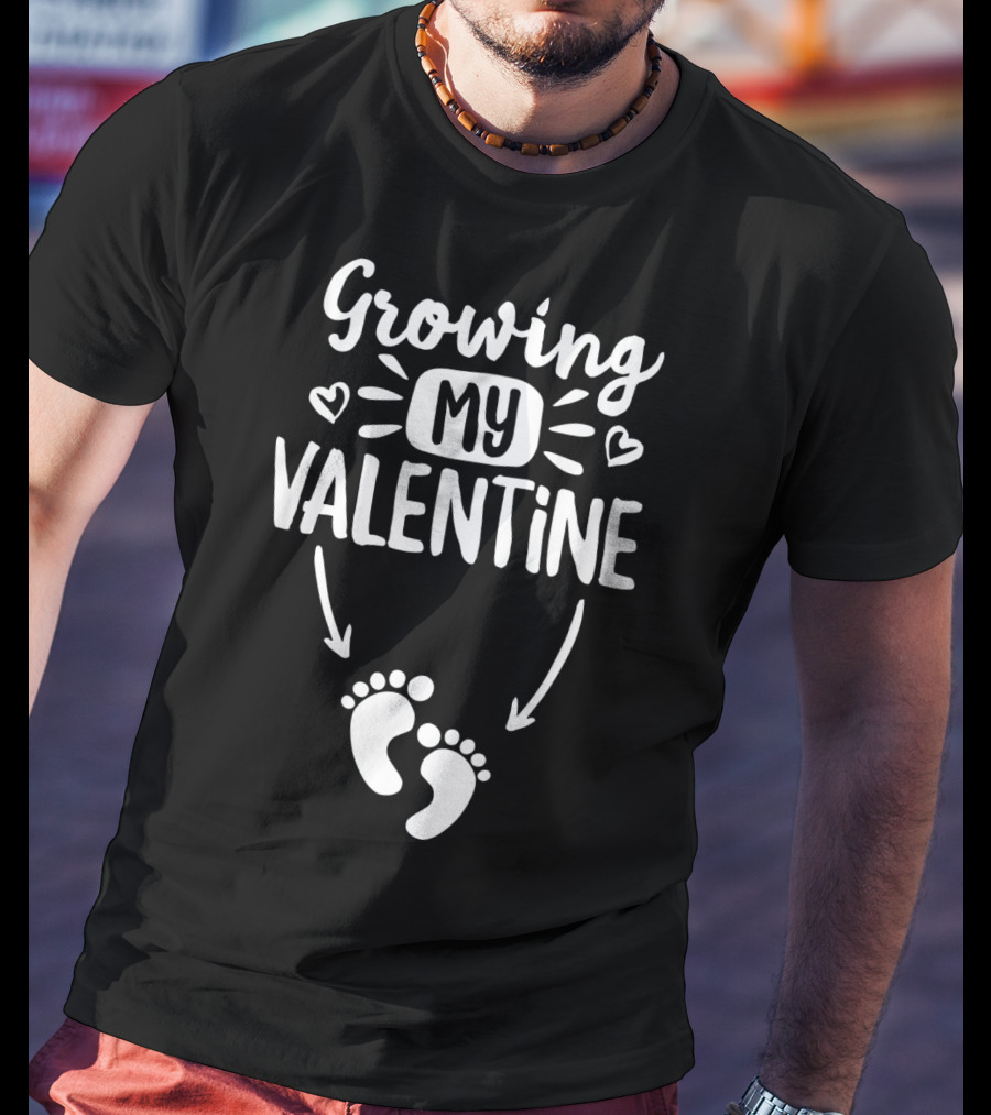 Growing My Valentine Pregnancy Announcement With Baby Footprints And Hearts T-Shirt