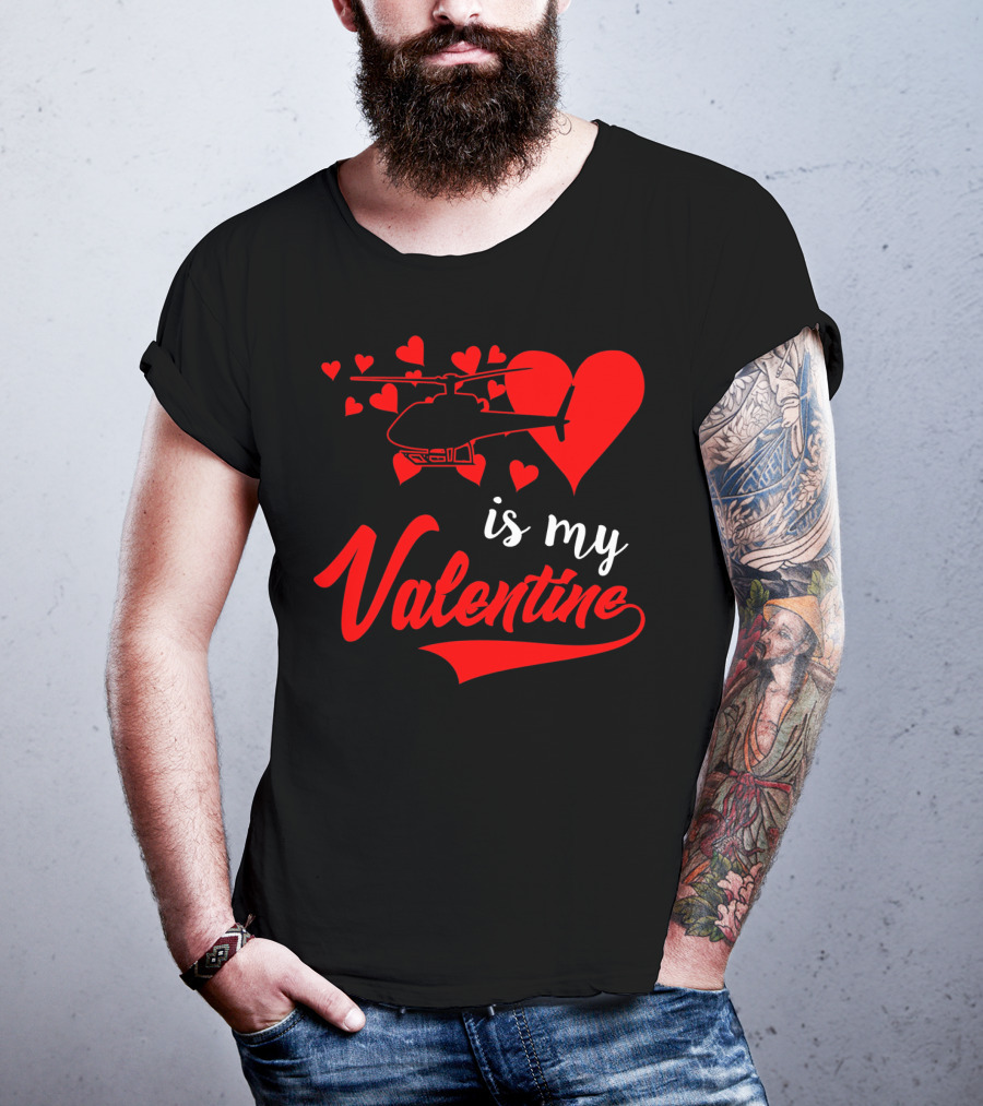 Helicopter Heart Is My Valentine T-Shirt