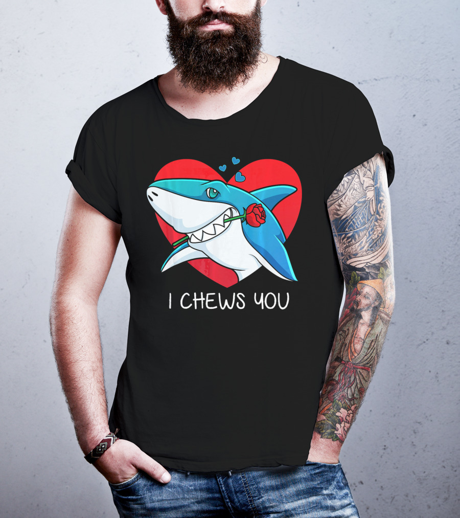I Chews You Great White Shark Holding Rose In Front Of Heart Valentines T-Shirt