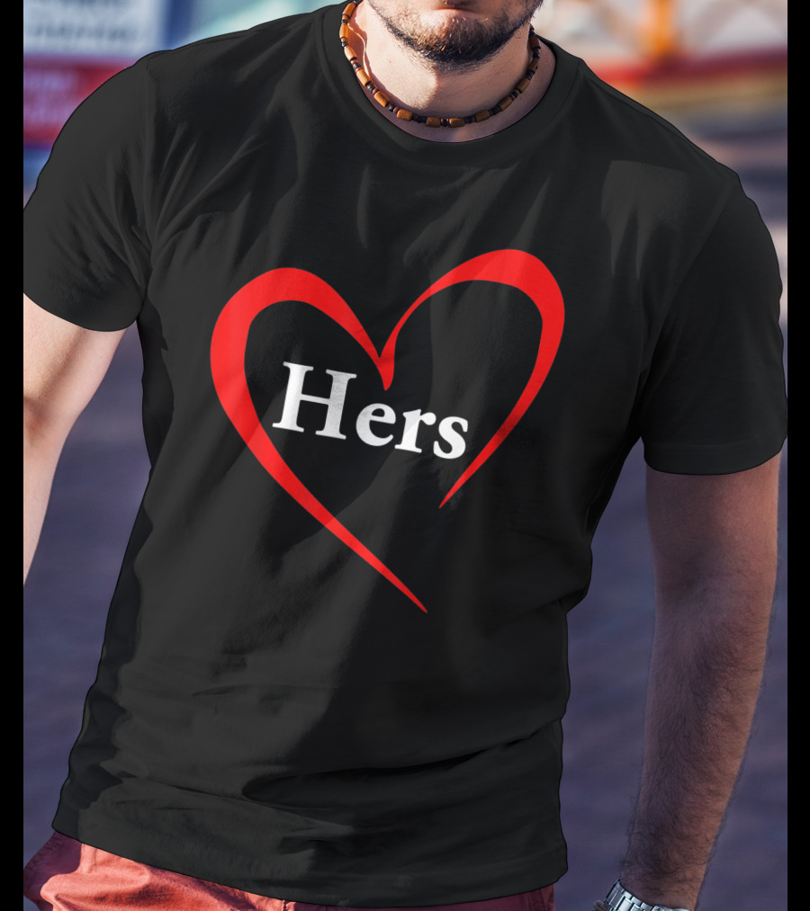 Hers Valentines Day Heart T-Shirt