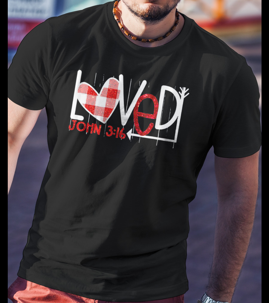 Loved John 3:16 Heart Checkered Arrow T-Shirt