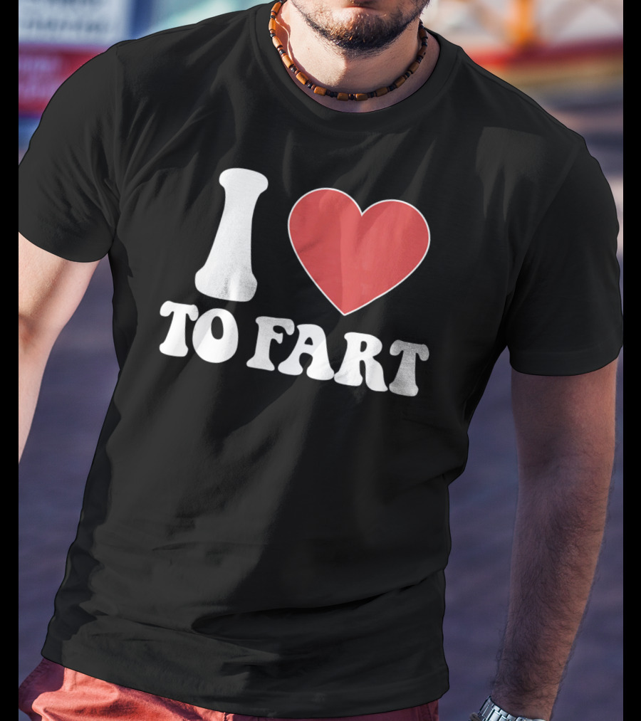 I HEART TO FART Funny Valentines T-Shirt