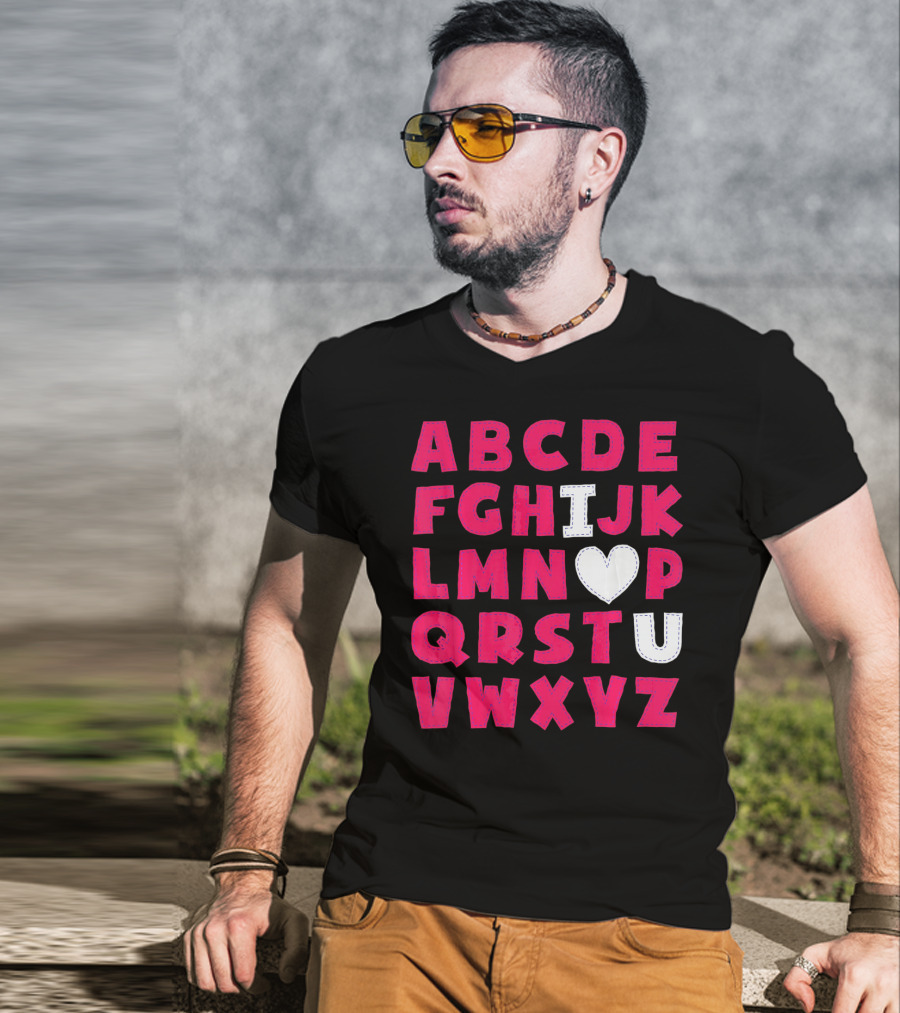 I Heart U Valentine Alphabet ABCDEFHJKLMNOPQRSTUVWXYZ T-Shirt