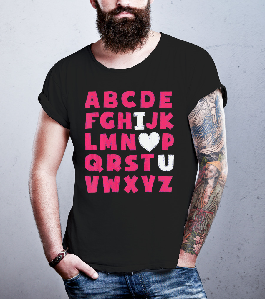 I Heart U Valentine Alphabet ABCDEFHJKLMNOPQRSTUVWXYZ T-Shirt