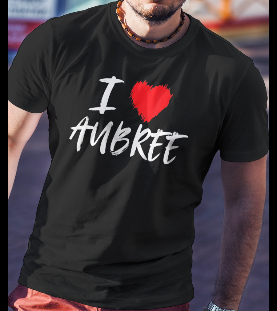 I Heart Aubree Valentine Daughter T-Shirt
