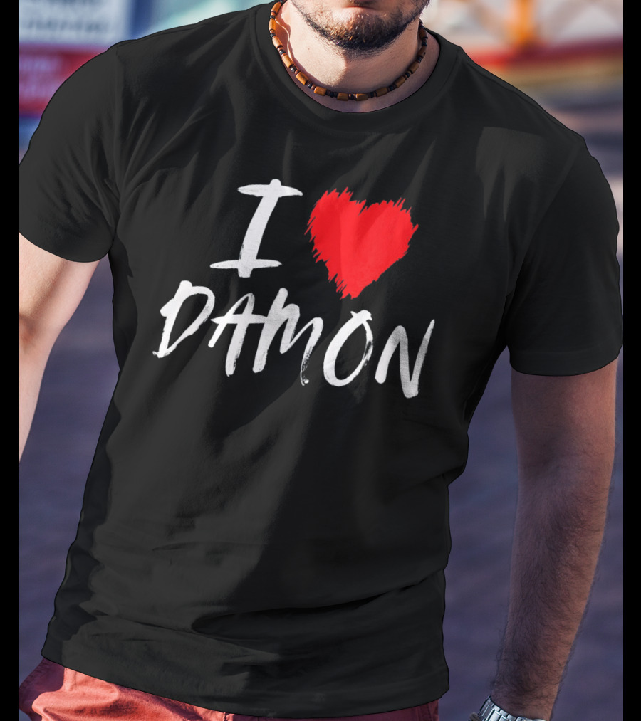 I Love Damon Boyfriend Husband T-Shirt