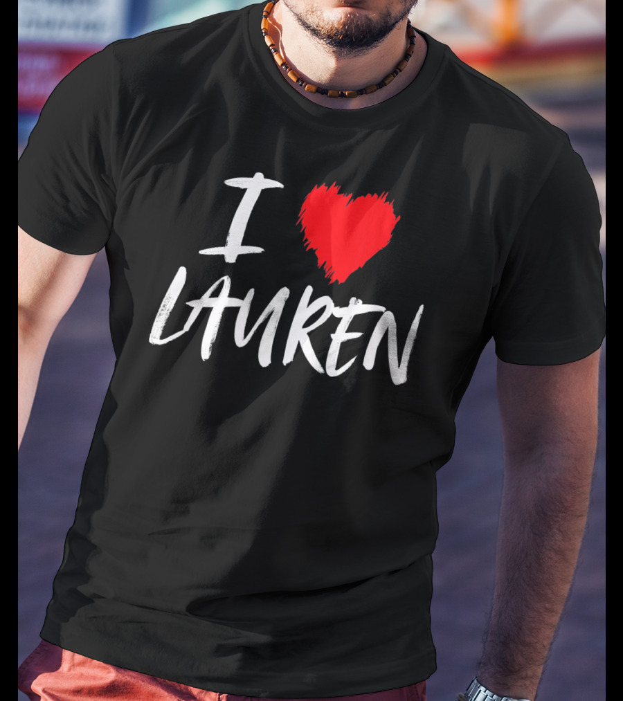 I Love Lauren Valentine T-Shirt