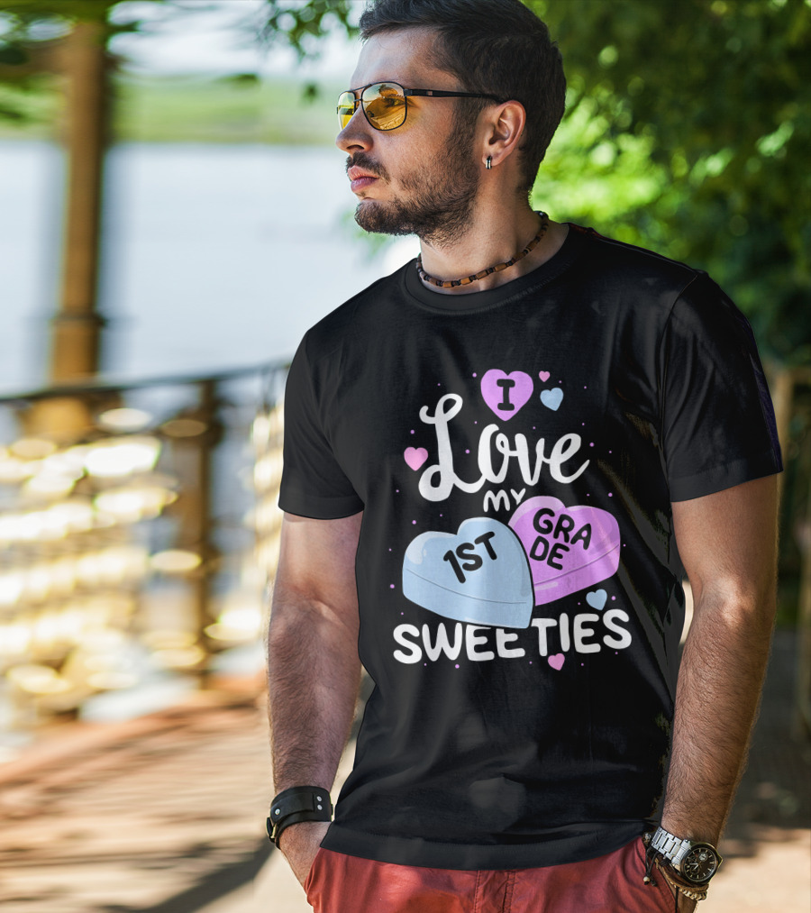 I Love My 1st Grade Sweeties Hearts T-Shirt