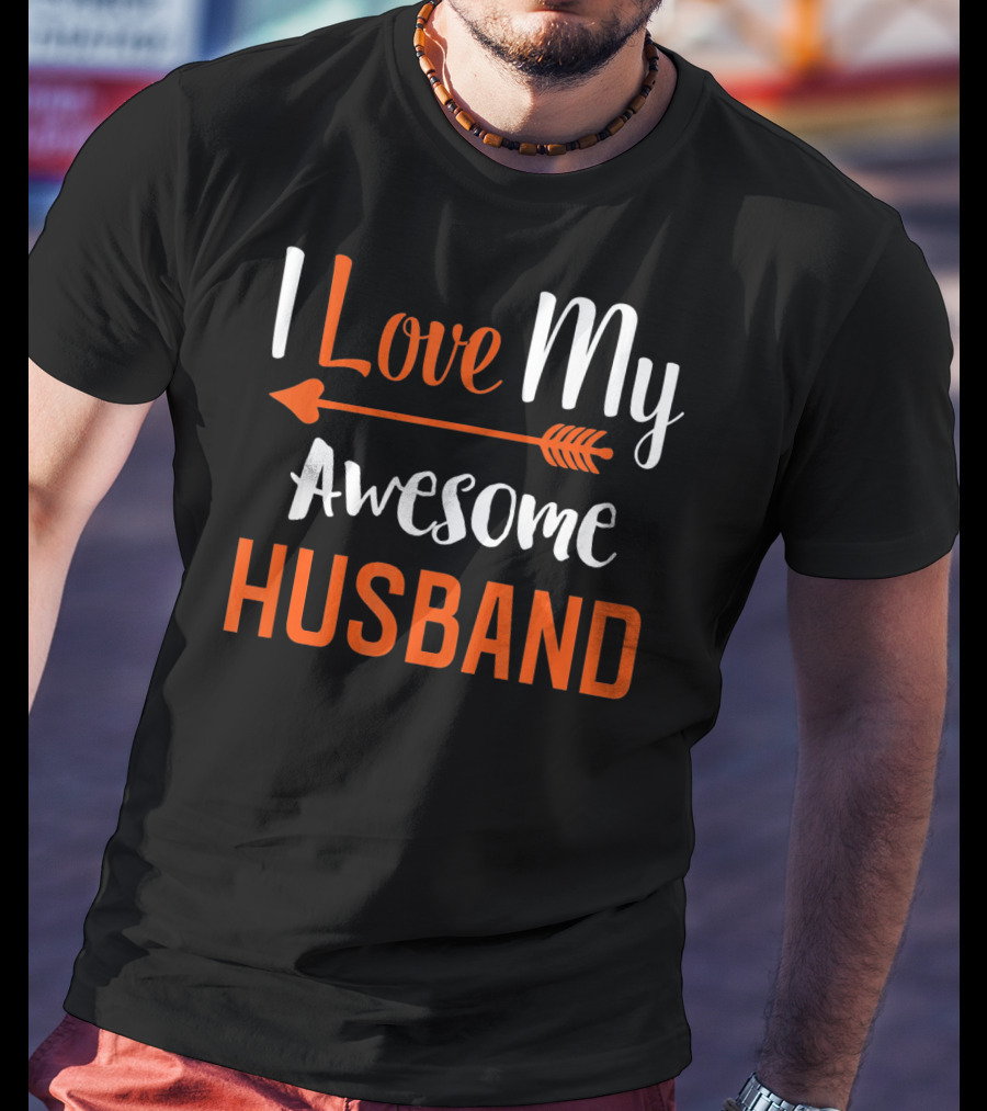 I Love My Awesome Husband Arrow T-Shirt