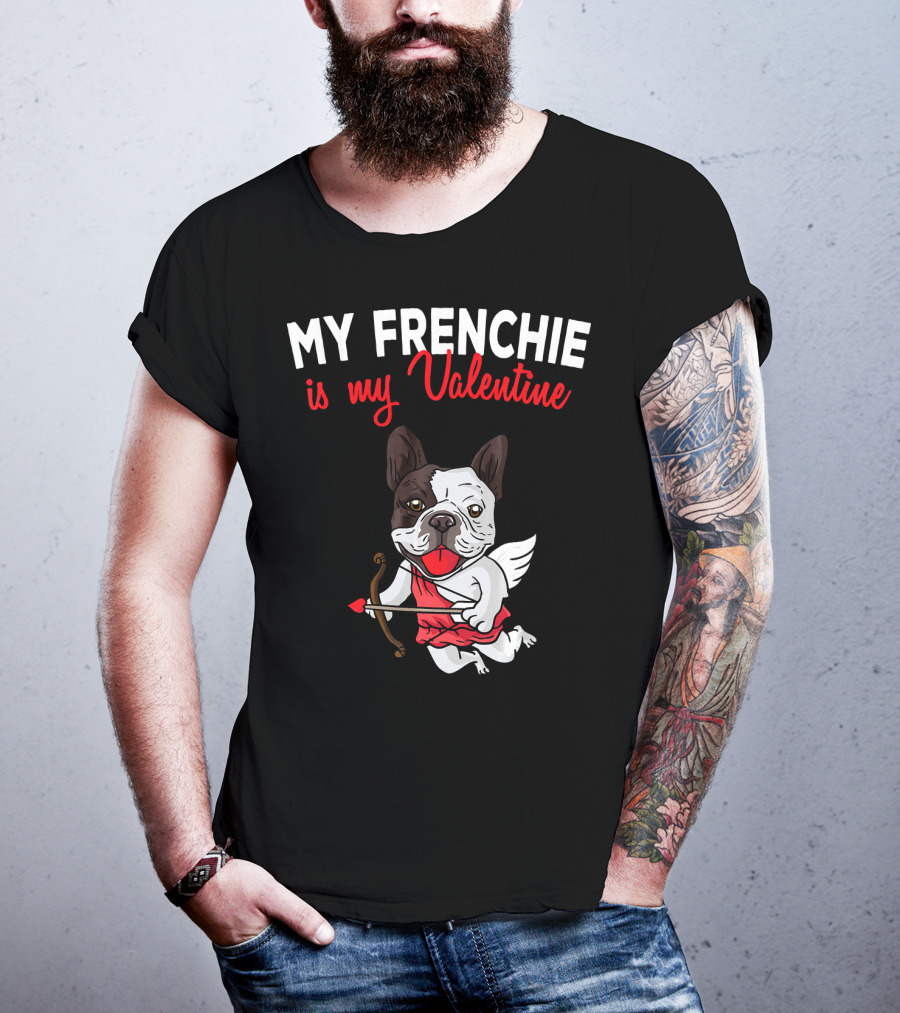 My Frenchie Is My Valentine French Bulldog Cupid T-Shirt