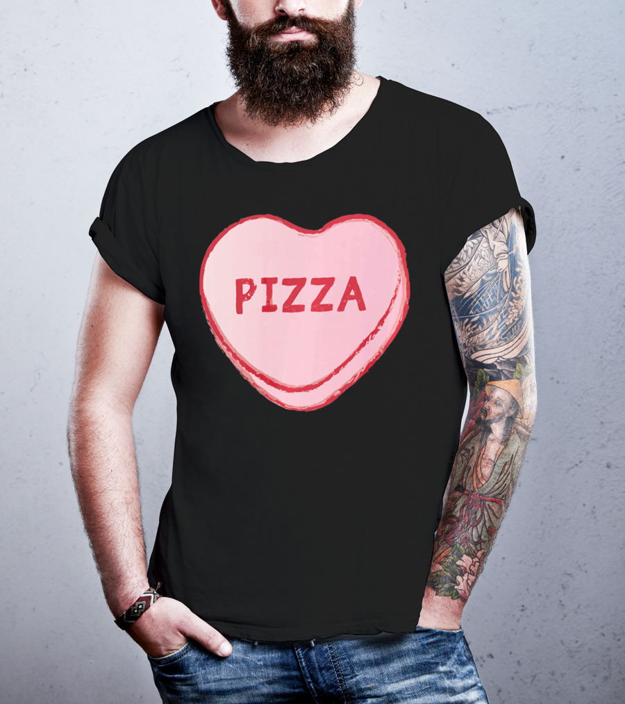 I Love Pizza Sweet Candy Hearts Valenti Pizza Heart T-Shirt