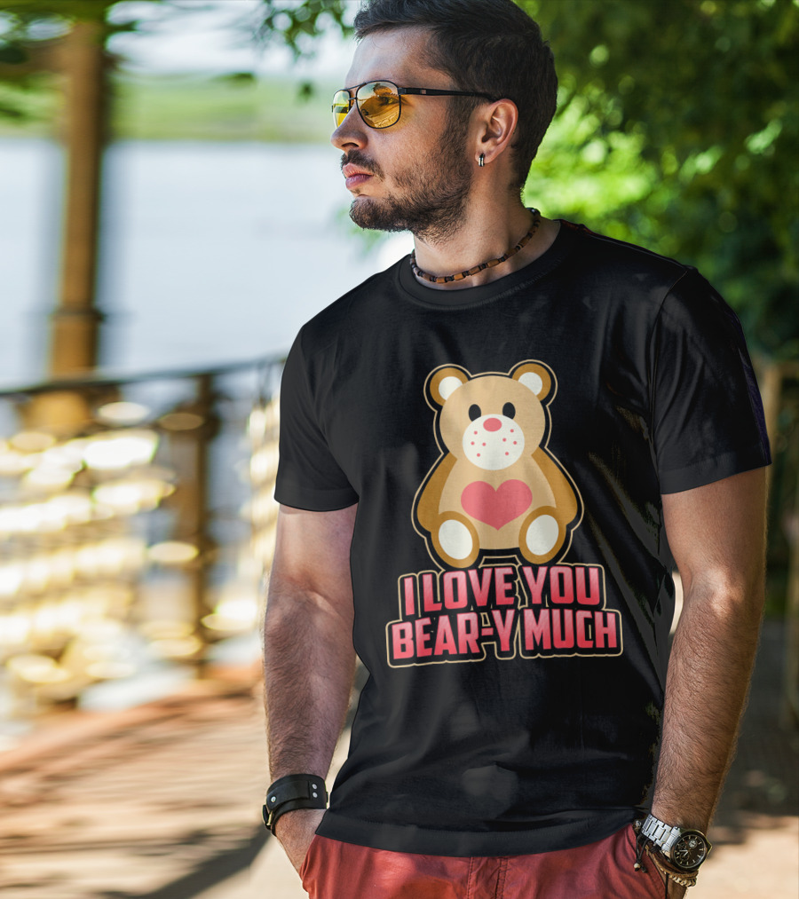 I Love You Bear Y Much Cute Valentine Bear T-Shirt