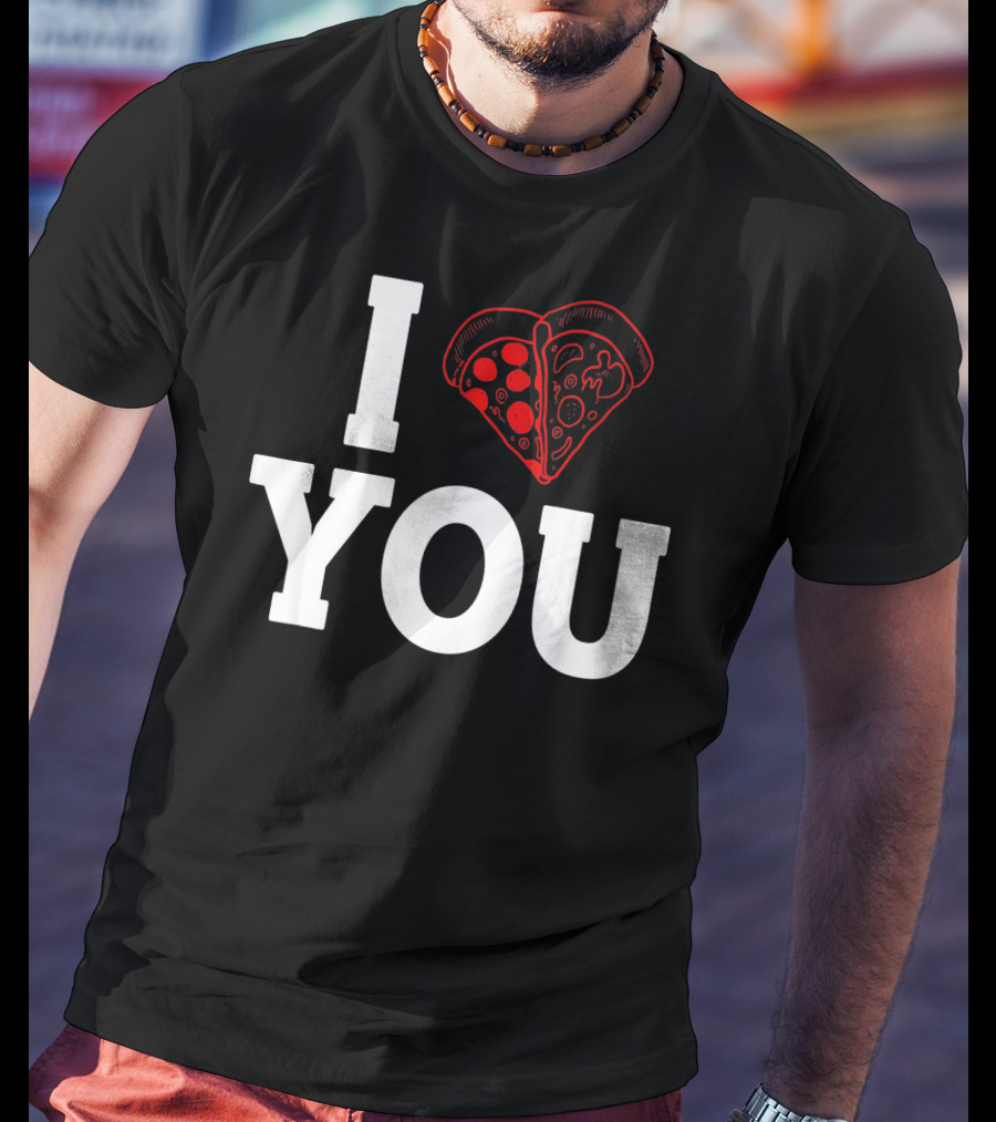 I Love You Pizza Lovers Valentines Day Heart-Shaped Pizza Slices T-Shirt