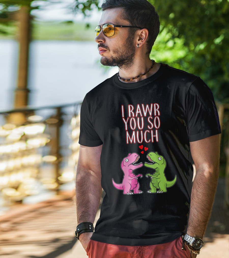 I Rawr You So Much Valentine’s Day Cute Dinosaur Pair With Hearts T-Shirt