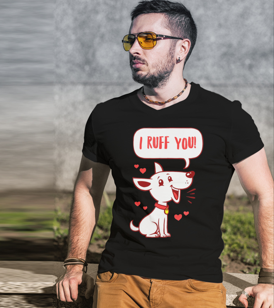 I Ruff You Cute Dog Valentines Hearts Speech Bubble T-Shirt