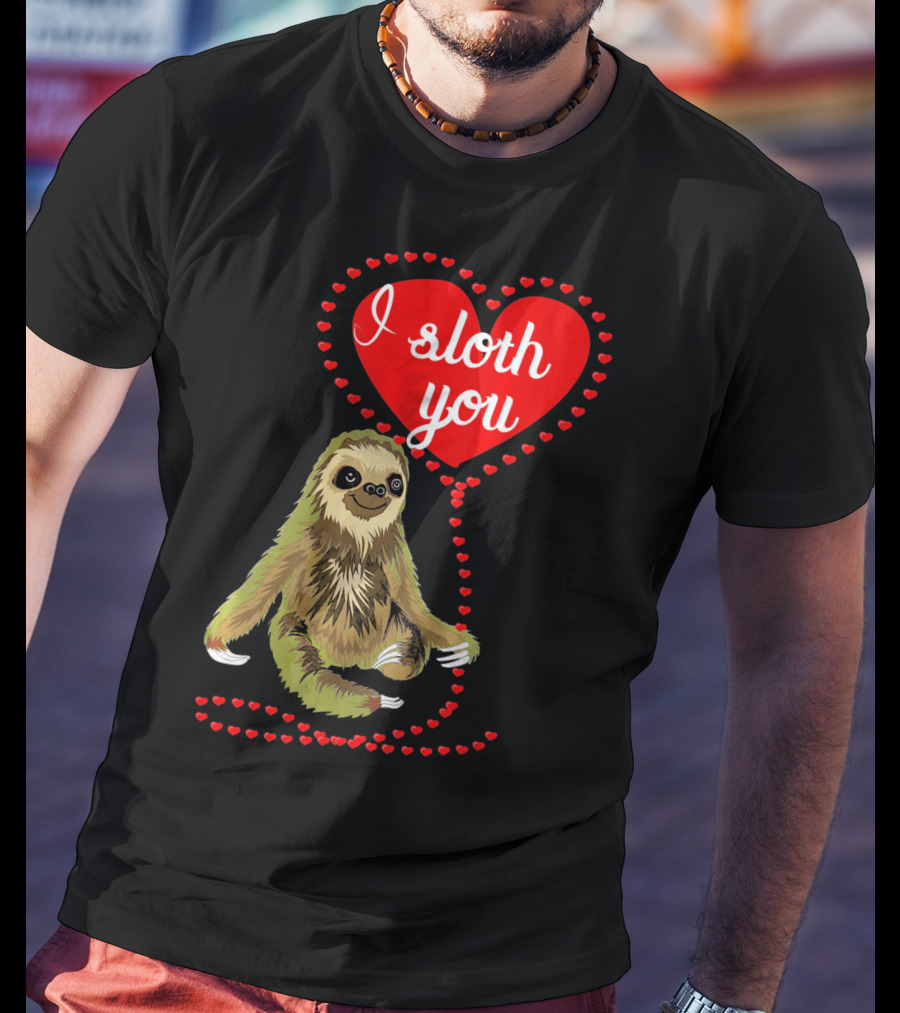 I Sloth You Heart Spirit Animal T-Shirt