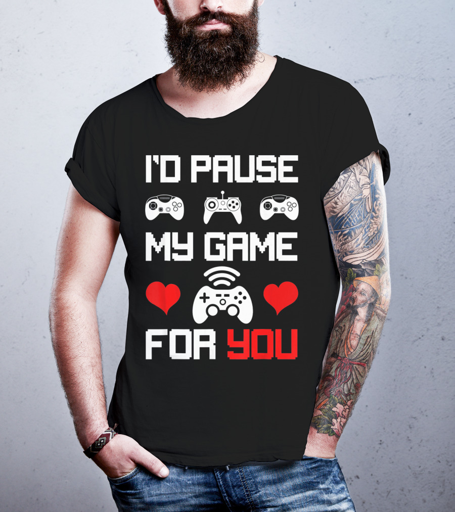 I'd Pause My Game For You Gamer Valentine's Heart Controllers T-Shirt