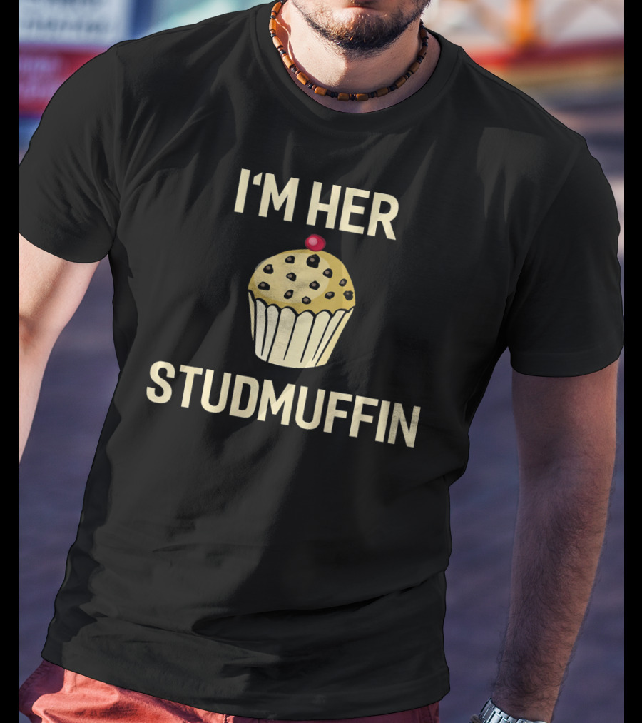 I'm Her Studmuffin Cute Valentines Day Cupcake With Cherry Tops T-Shirt
